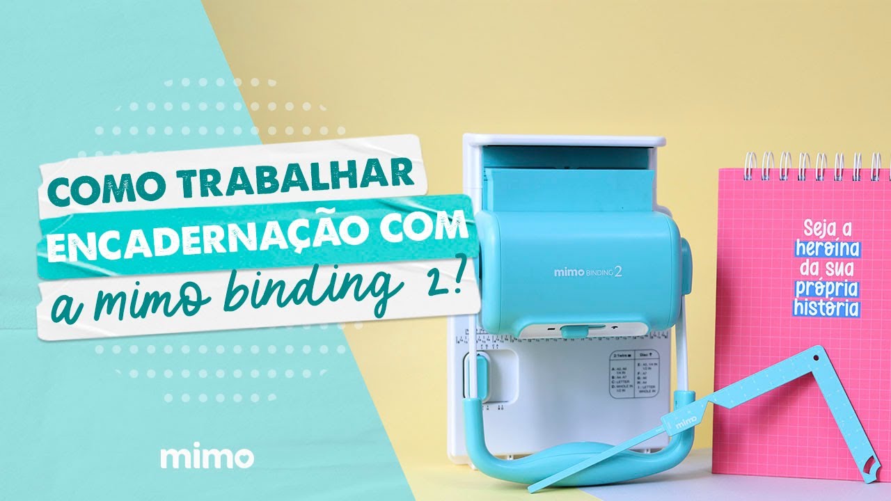 Como Trabalhar Encadernação Com a Mimo Binding 2?