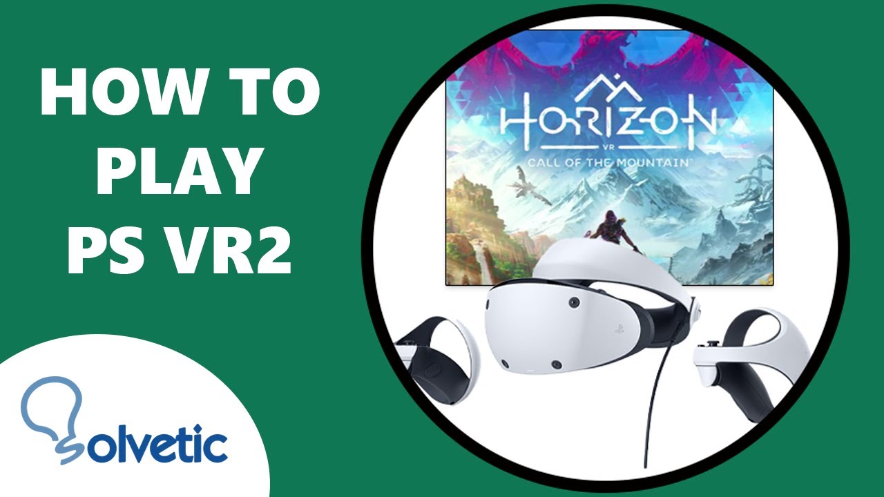 How to Play PlayStation VR2 | How to use PS VR2