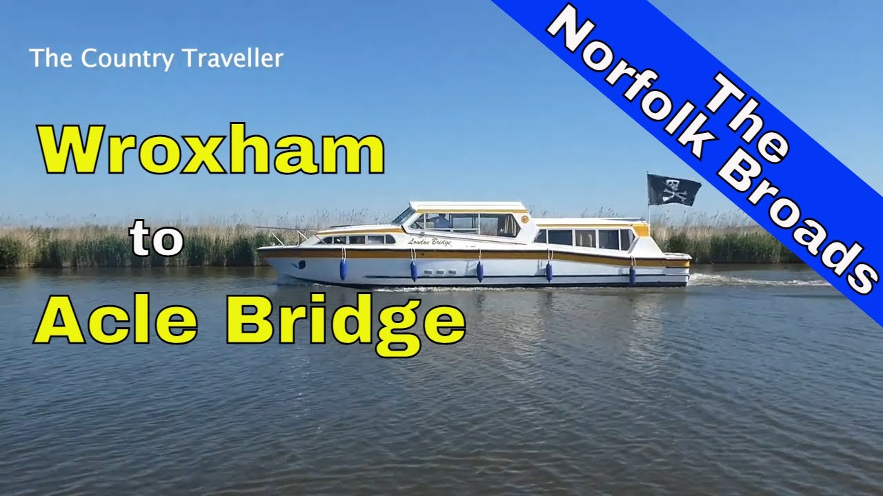 Norfolk Broads Holidays 2025 - discover the River Bure from Wroxham to Acle Bridge!