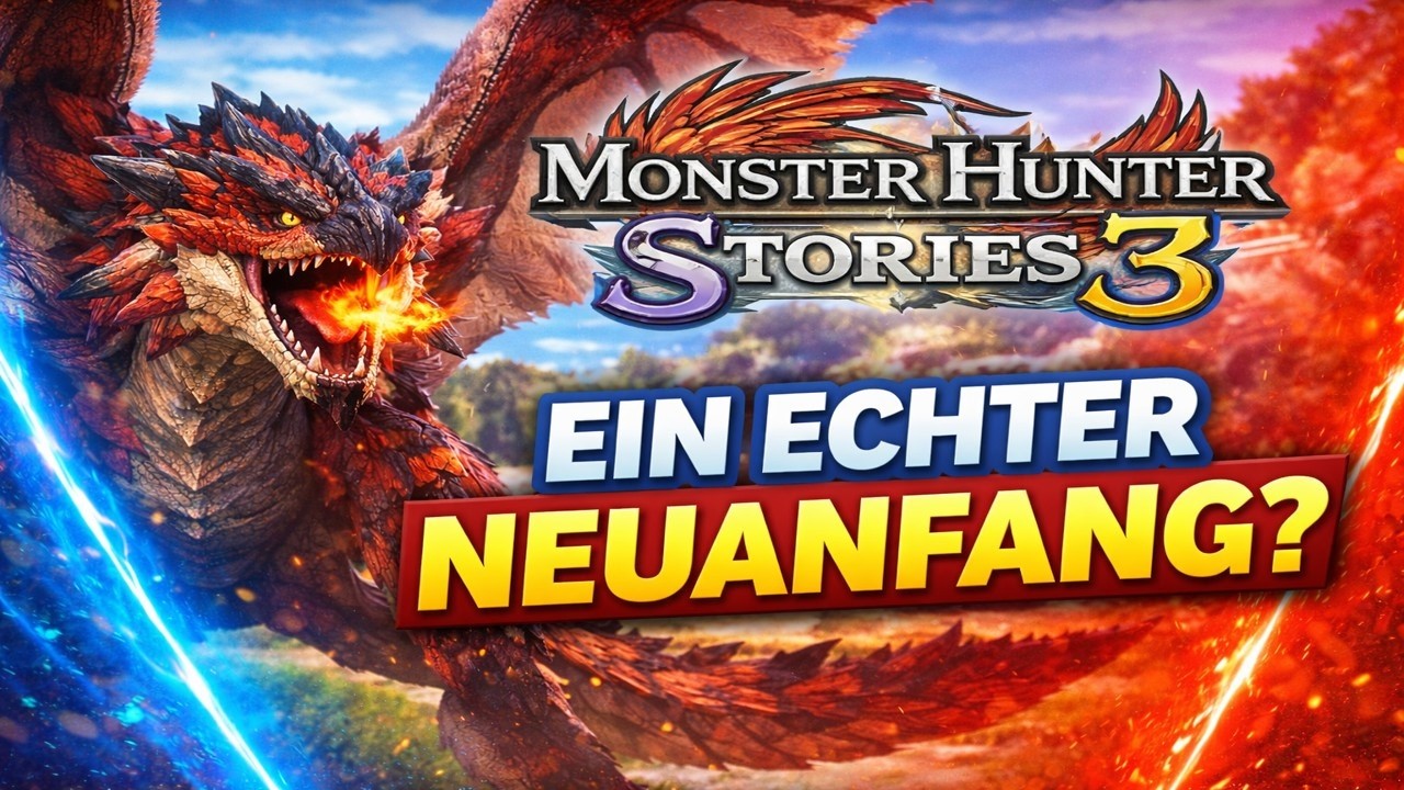 Monster Hunter Stories 3: Ein echter Neuanfang?