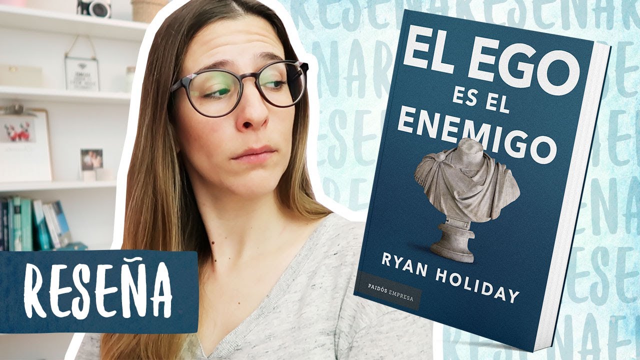 Reseña/Resumen El Ego Es El Enemigo | Libros Para Cambiar de Vida