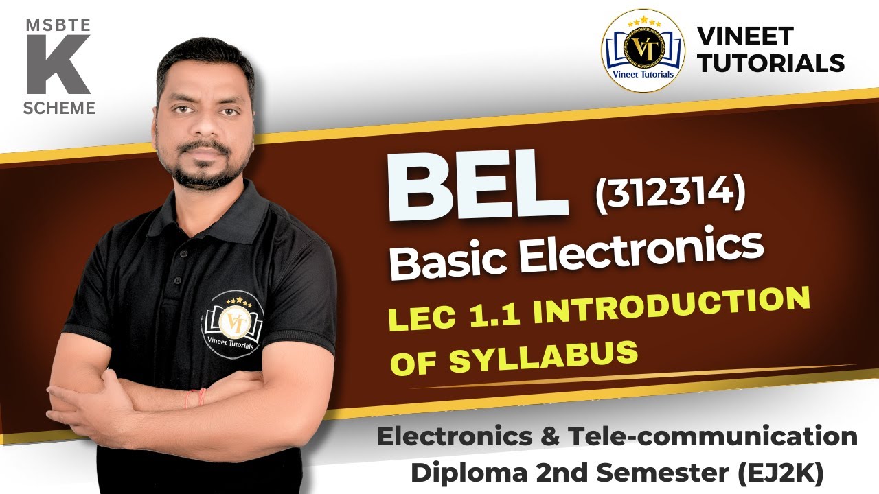 BEL Unit 1. LEC 1.1 INTRODUCTION OF SYLLABUS | Diploma EJ2K | Vineet Sir | Vineet Tutorials