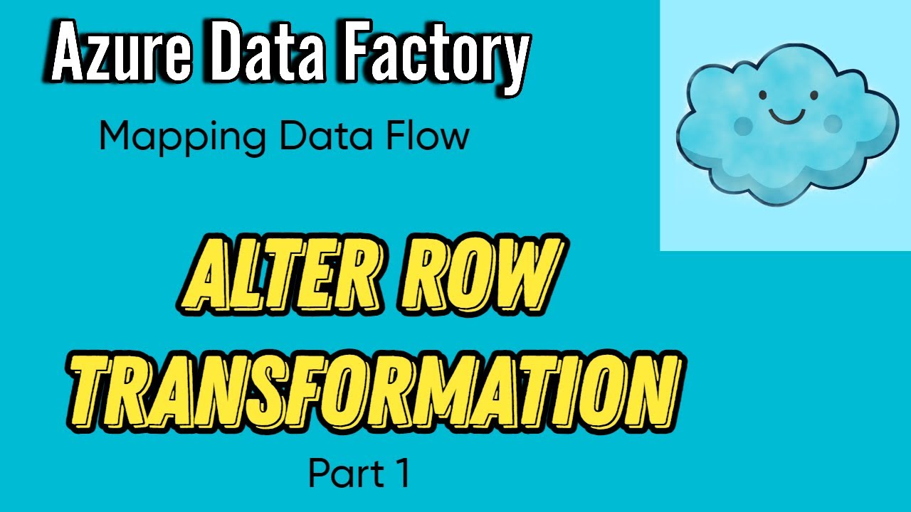 Alter Row Transformation in Mapping Data Flow -Part 1 | Azure Data Factory Tutorial | Beginner Level