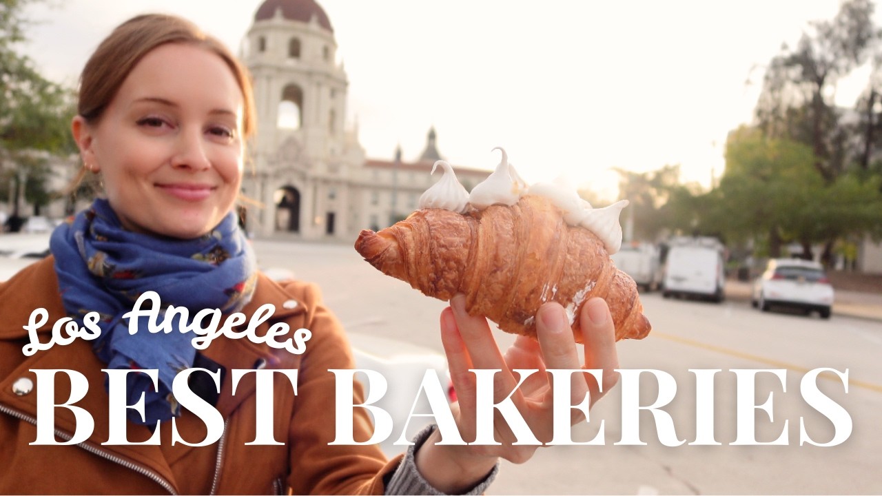 BEST BAKERIES IN LOS ANGELES!!