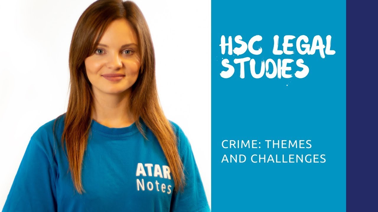 HSC Legal Studies | Crime: Themes & Challenges