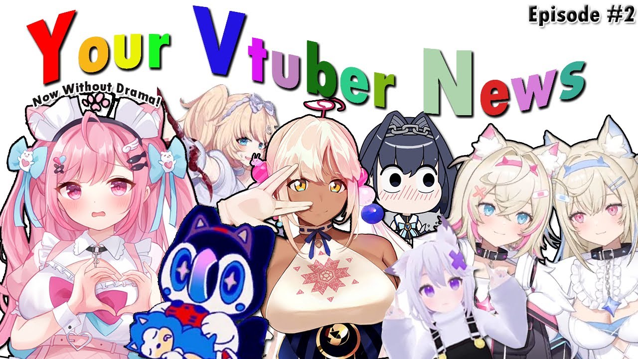 Your Vtuber News (No Drama Edition) Episode #2