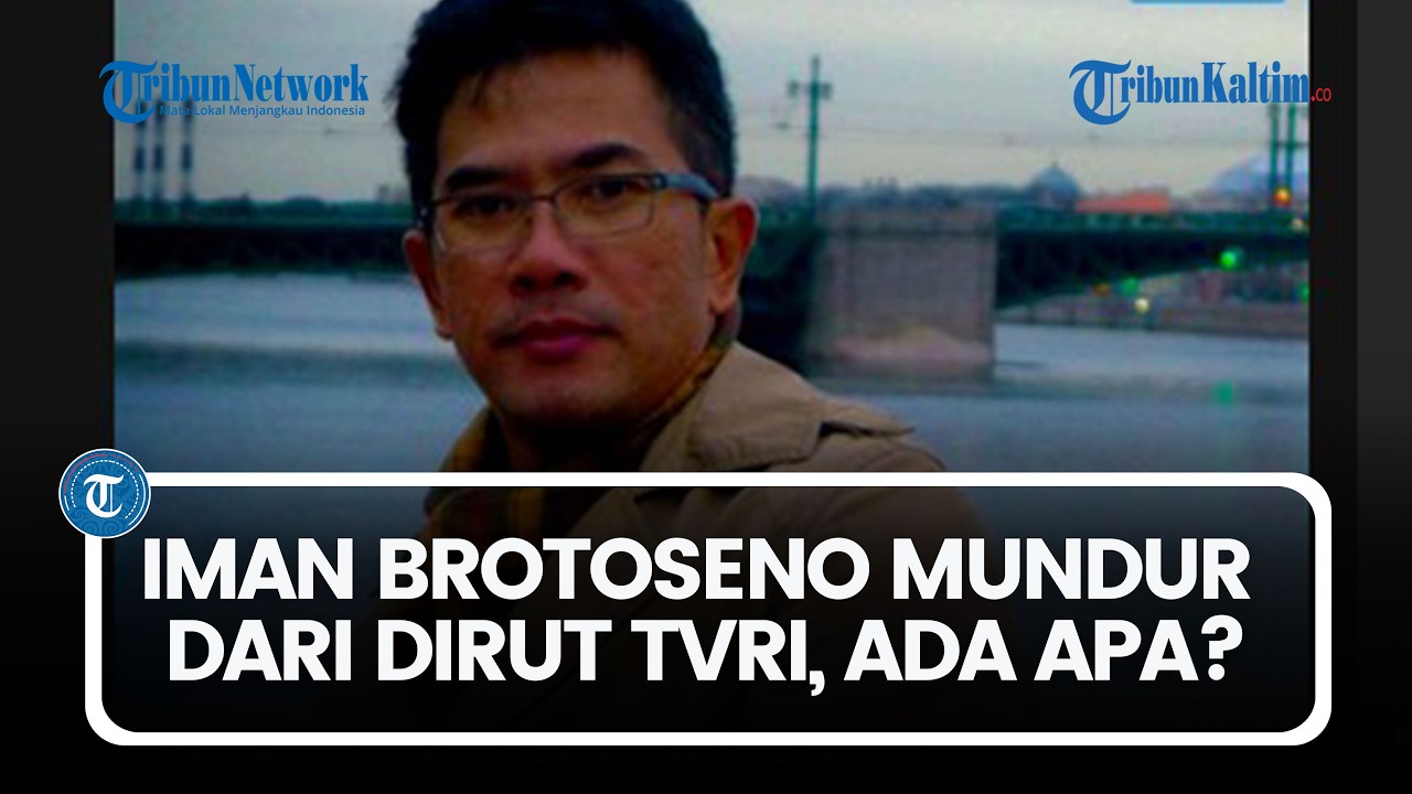Iman Brotoseno Mundur dari Dirut TVRI, Ada Apa?