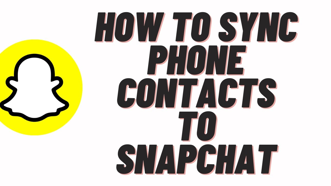 how to sync phone contacts to snapchat