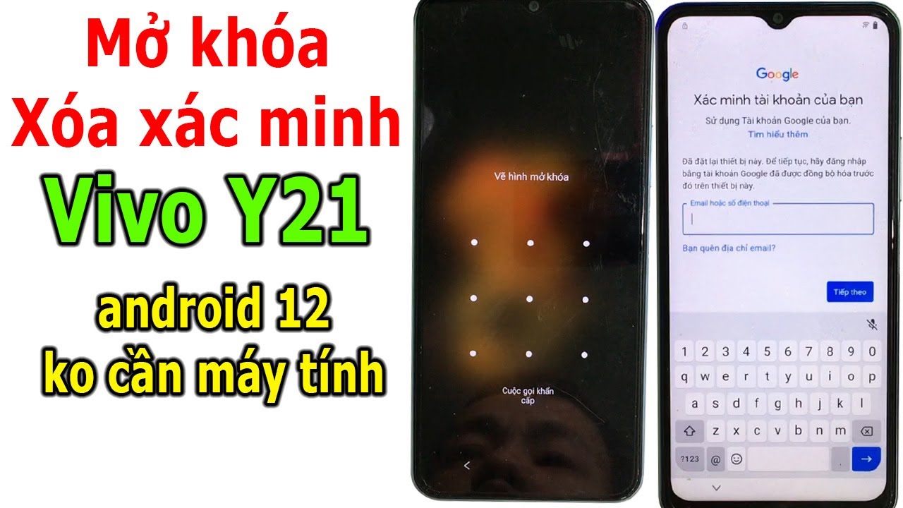 Mở khóa và xóa xác minh tài khoản Google Vivo Y21 android 12 không cần máy tính