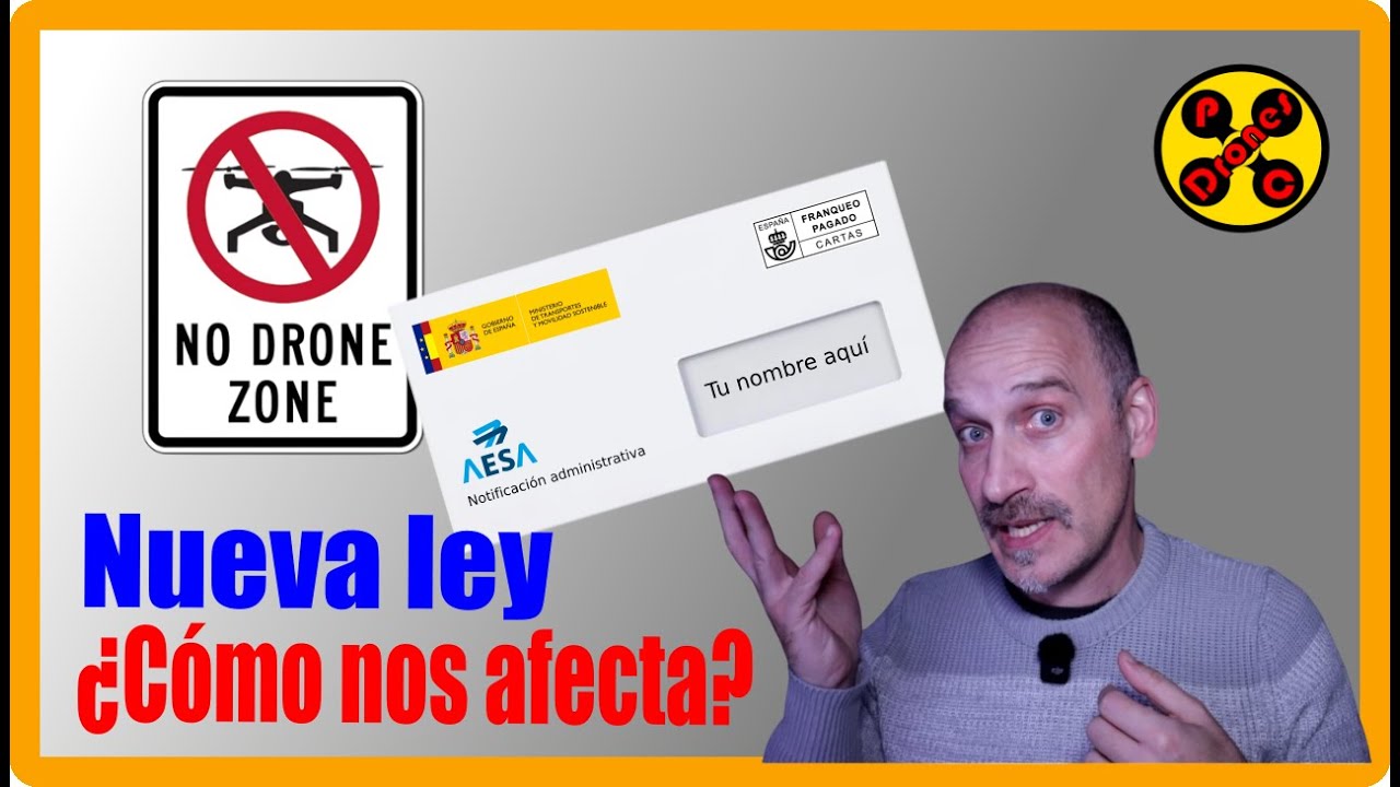 🚁⚖ NUEVA LEY de la que NADIE HABLA - ¿Cómo AFECTA a los PILOTOS de DRONES? ⚖🚁