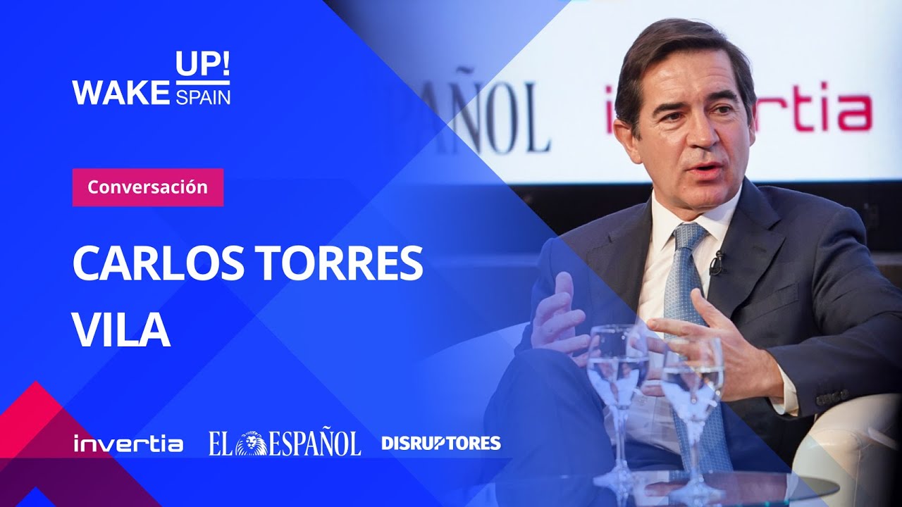 4. Conversación con Carlos Torres Vila, presidente de BBVA