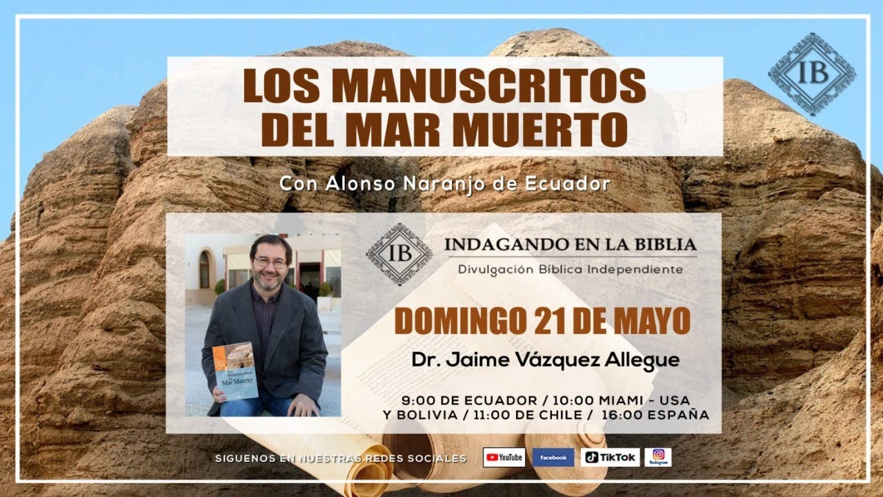 Dr. Jaime Vázquez Allegue - Los Manuscritos del Mar Muerto.
