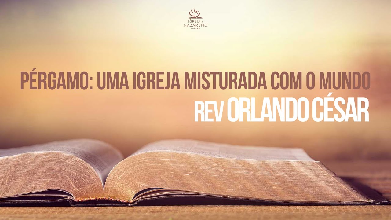 Estudo Bíblico #6 | Pérgamo: Uma igreja misturada com o mundo