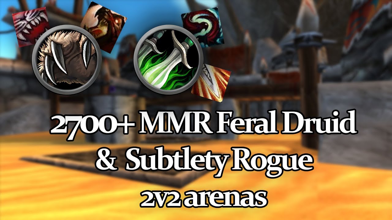 2700+ MMR Feral Sub Rogue 2v2 arenas | Wrath Classic arena