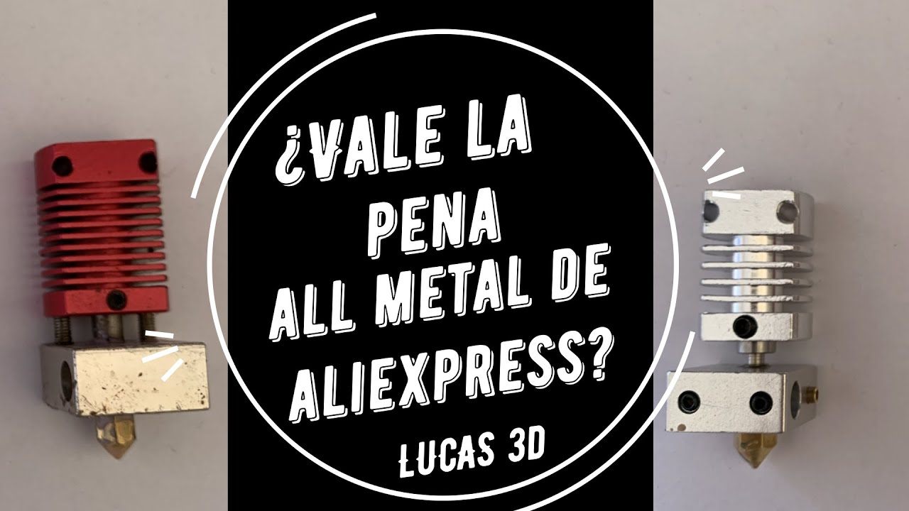 ¿Vale la pena HOTEND ALL METAL de AliExpress?