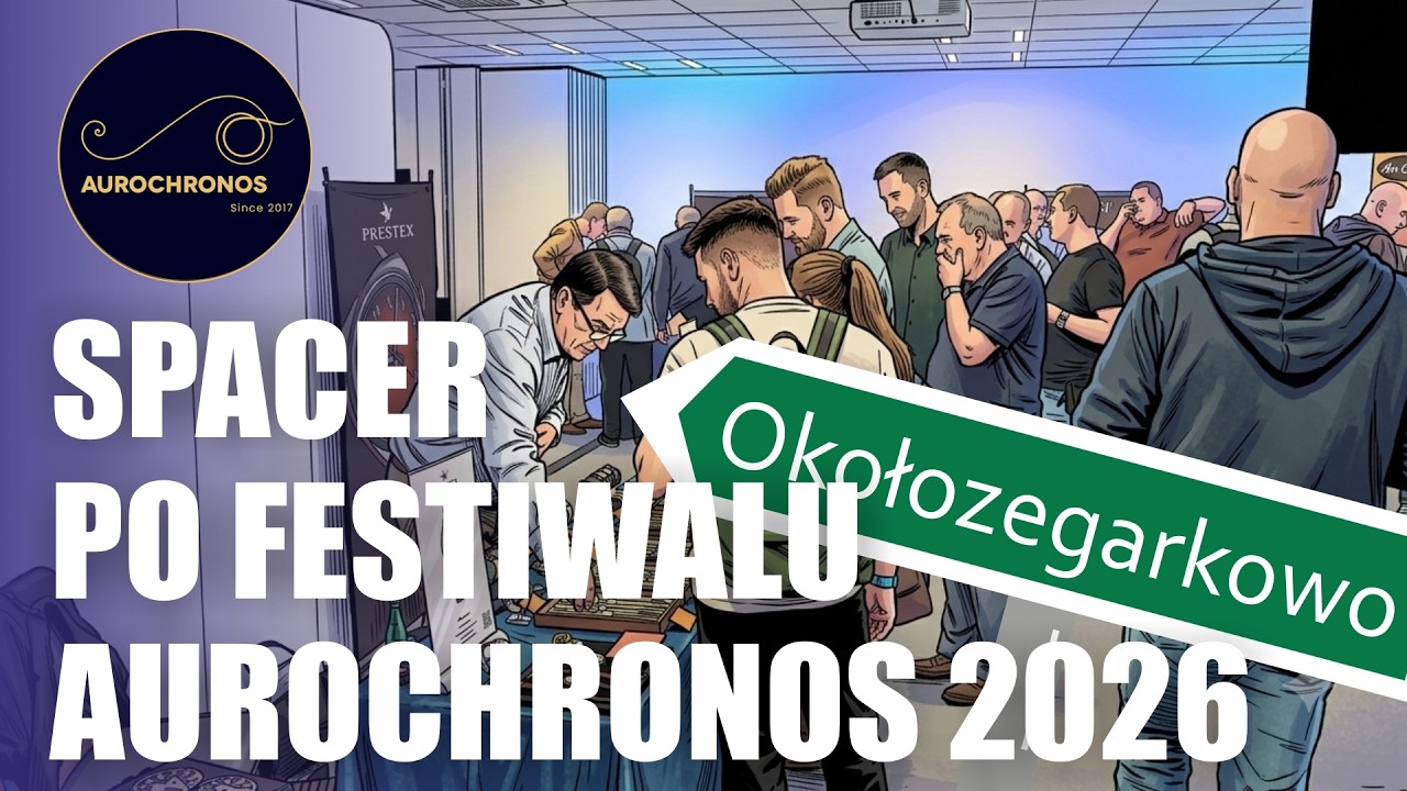 Spacer po Festiwalu Aurochronos 2026 odc. 0065 Okołozegarkowo