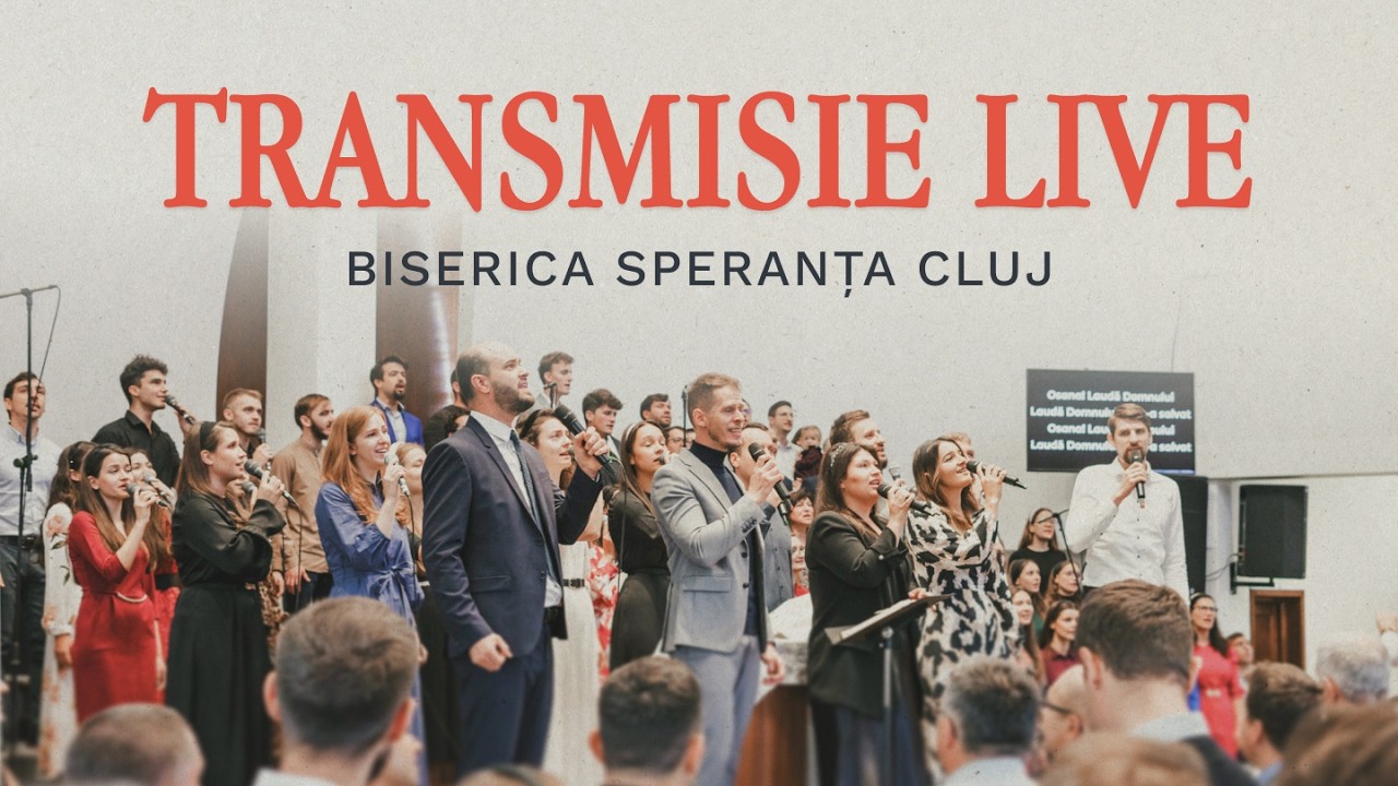 Biserica Speranța Cluj |  LIVE