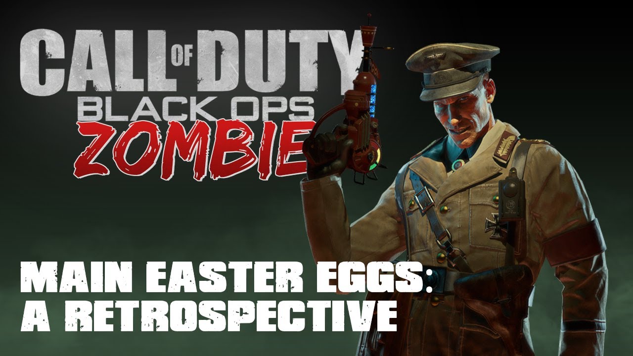 Call of Duty Black Ops Zombie Main Easter Eggs: A Retrospective