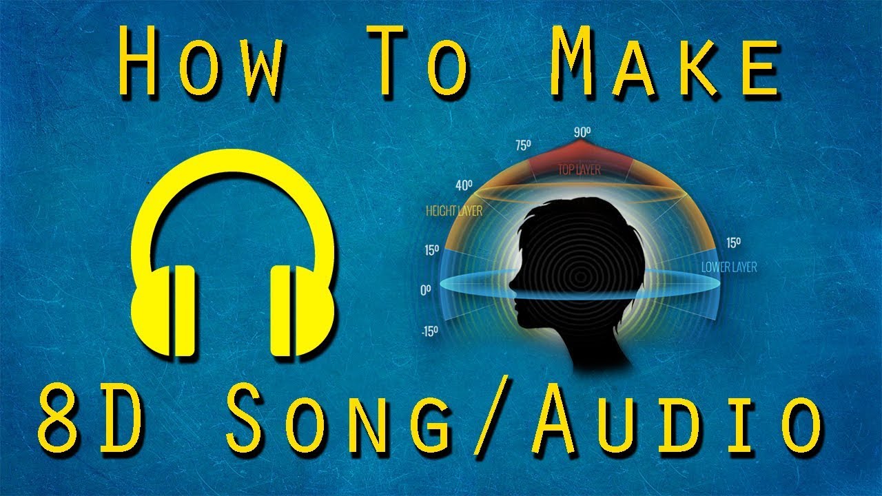 How To Make An 8D Song/Audio Step by Step