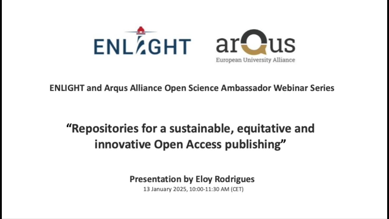 7th ENLIGHT and Arqus Alliance Open Science Ambassador Webinar