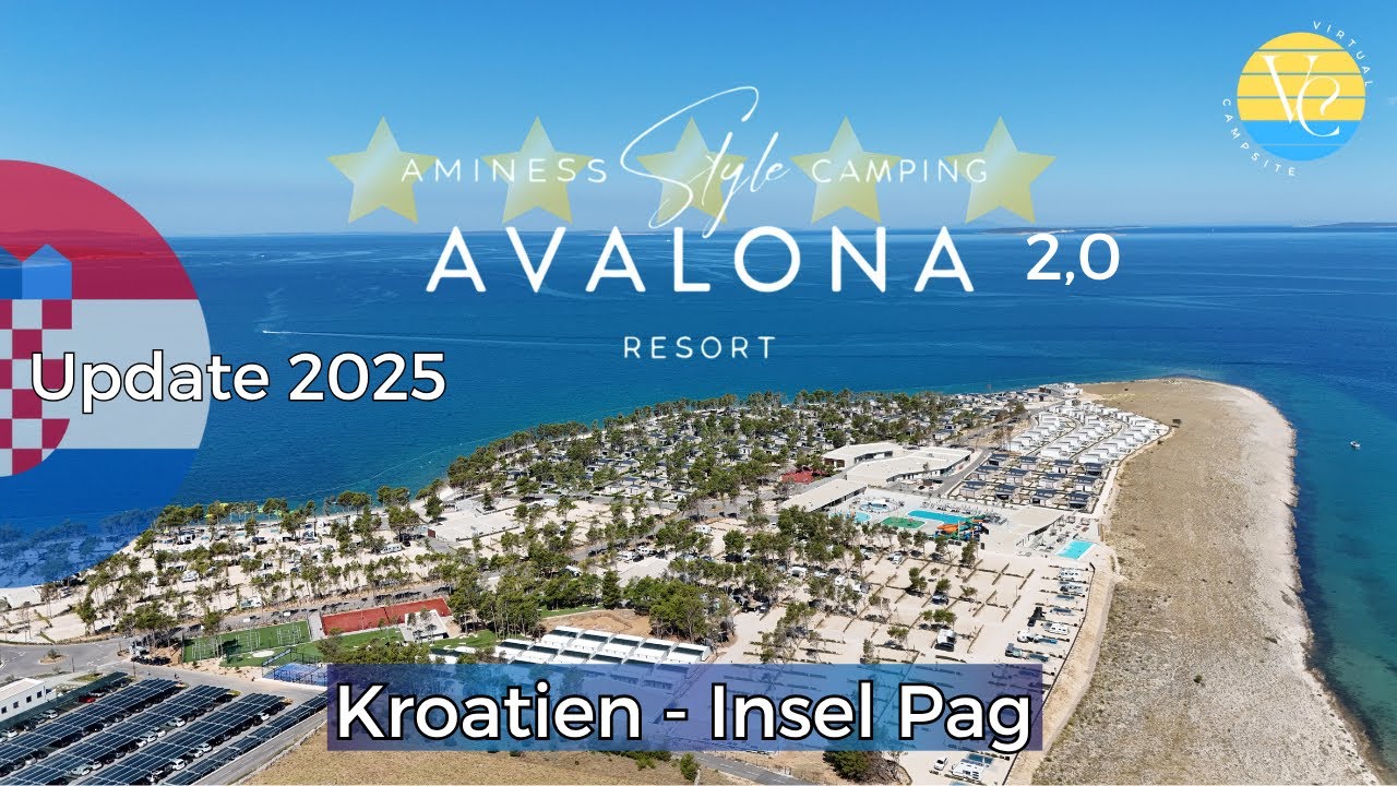 Aminess Avalona 2025- Ein Jahr später: Das musst du jetzt zum Campingplatz wissen!