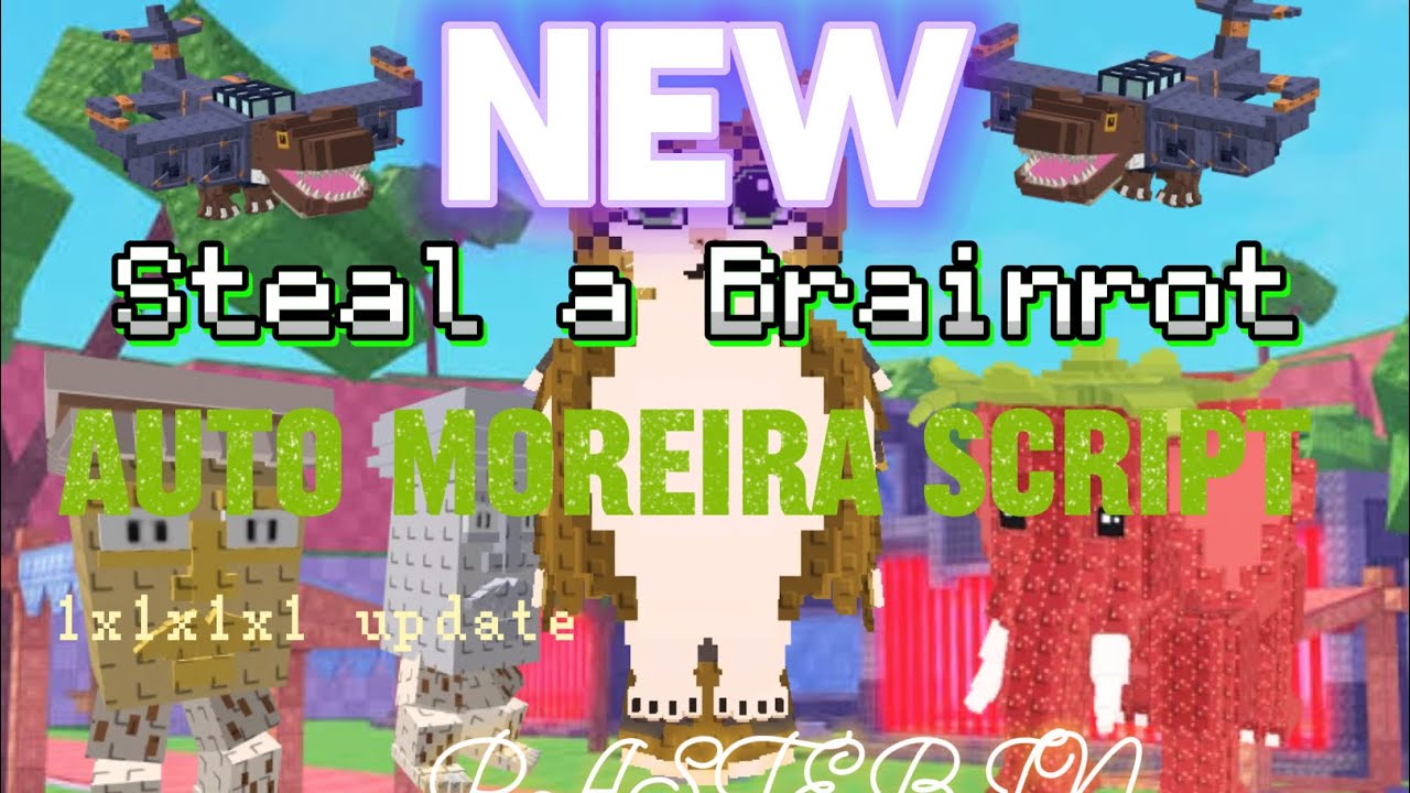 (OP) NEW STEAL A BRAINROT AUTO MOREIRA SCRIPT (PASTEBIN)
