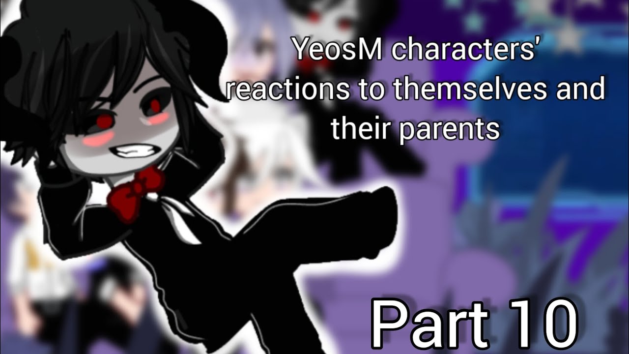 |YeosM characters' reactions to themselves and their parents|Part 10 Pur Bay Oti Leen Sac Lang Din