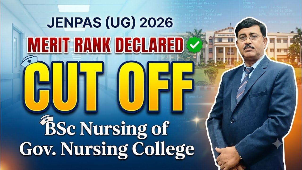 ​JENPAS (UG) 2026 Merit Rank Out! 🔥 Government BSc Nursing Cut Off Marks & Expected Rank