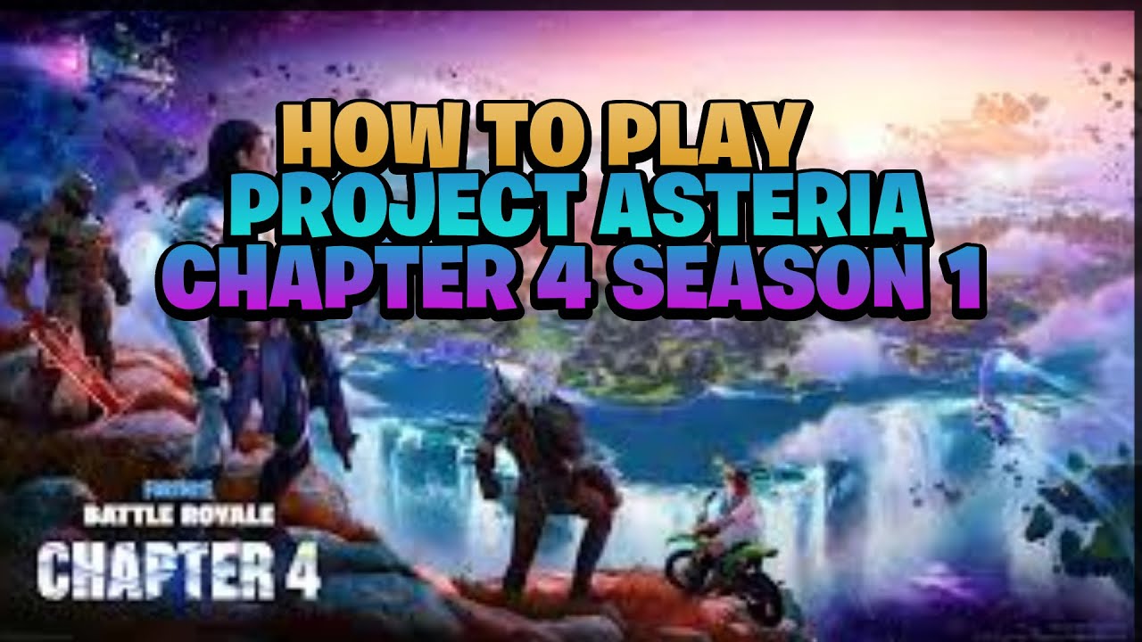 How to Play Project Asteria In 2025! (Chapter 4 Season 1)
