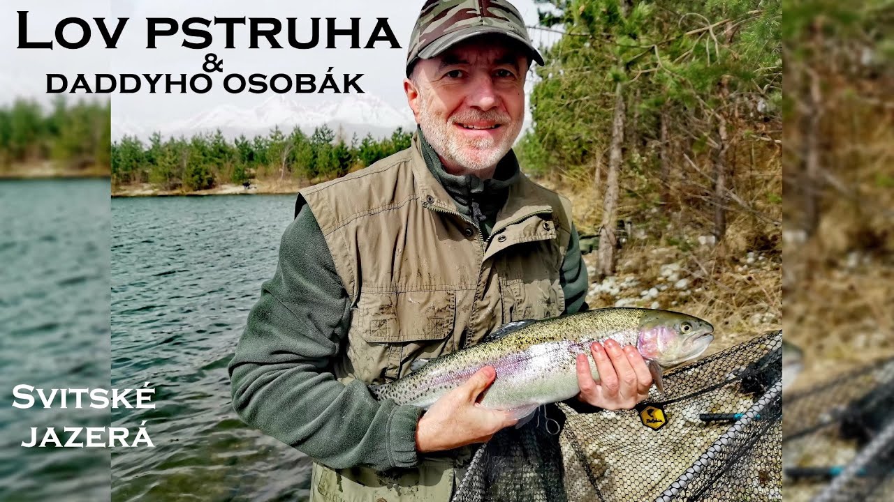 Lov podtatranských pstruhov a daddyho osobák - Svitské jazerá 