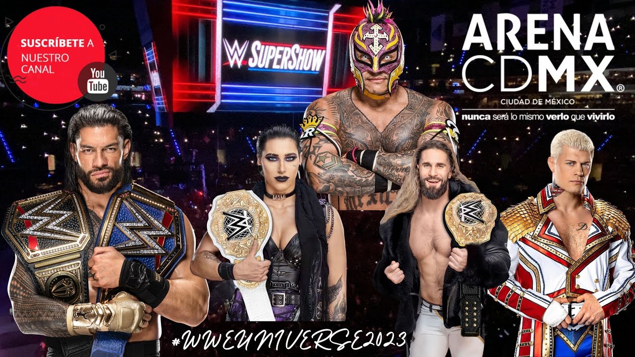 WWE SUPERSHOW | ARENA CDMX | 22 de Julio 2023