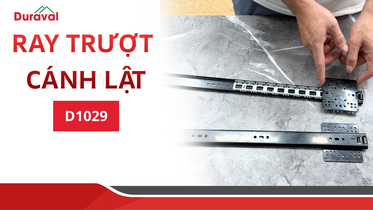 RAY TRƯỢT LẬT CÁNH DURAVAL D1029 | MỞ LẬT ÊM, ĐÓNG NHẸ, HẠN CHẾ SẬP CÁNH.