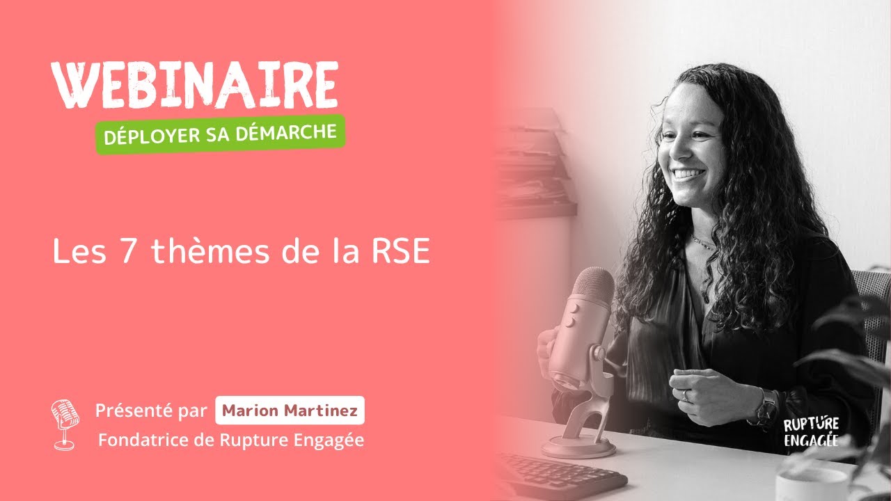 Les 7 thèmes de la RSE