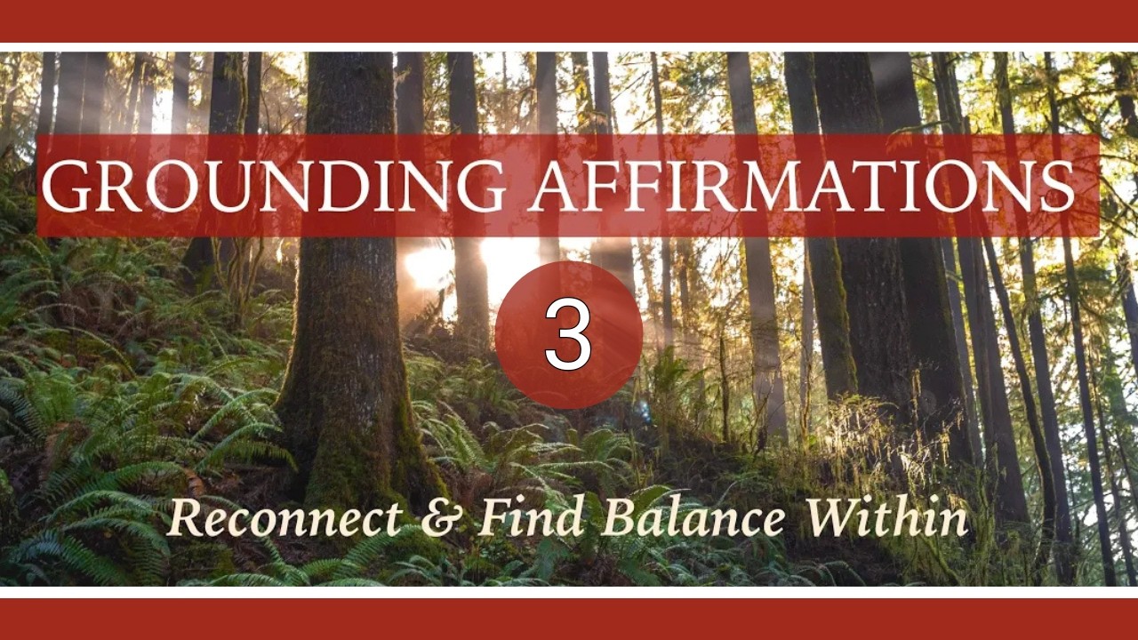 Grounding Affirmations For Everyday Use - Nr. 3