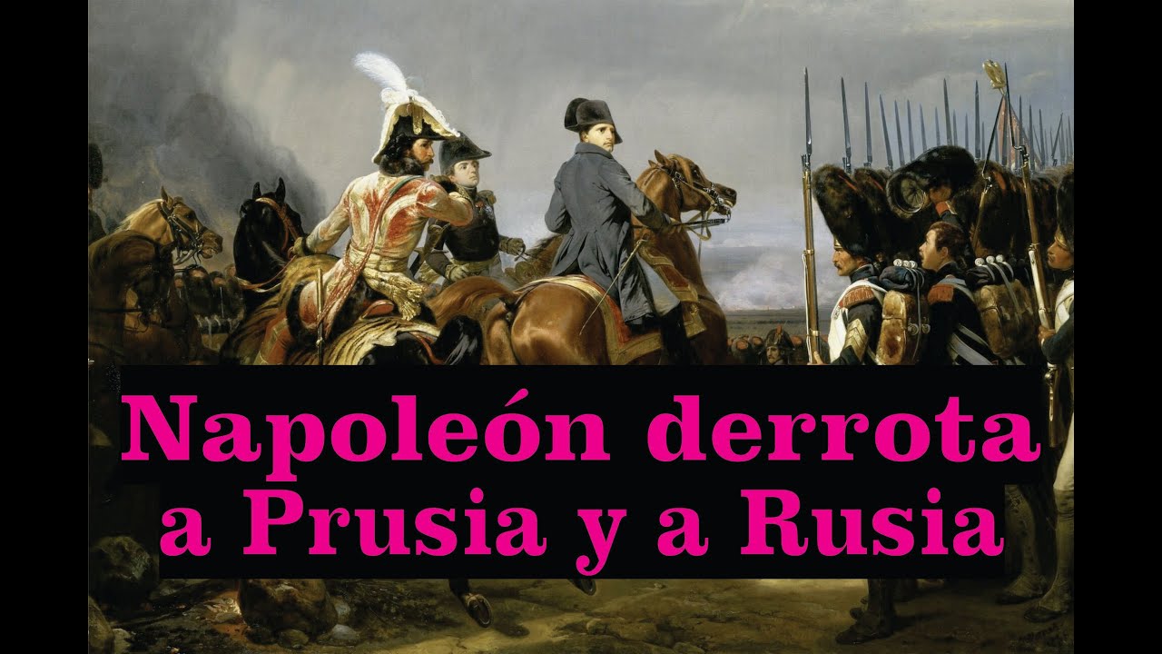 Napoleón invade Prusia y Rusia