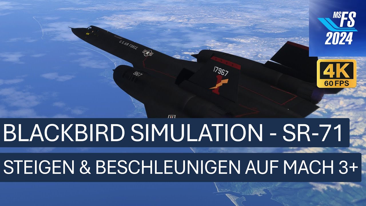 Blackbird Simulation SR-71 - Steigen und auf Mach 3+ beschleunigen | MSFS 2024
