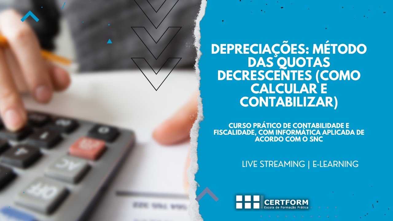 ✔ Depreciações pelo método das quotas decrescentes - cálculo, contabilização e aspetos fiscais