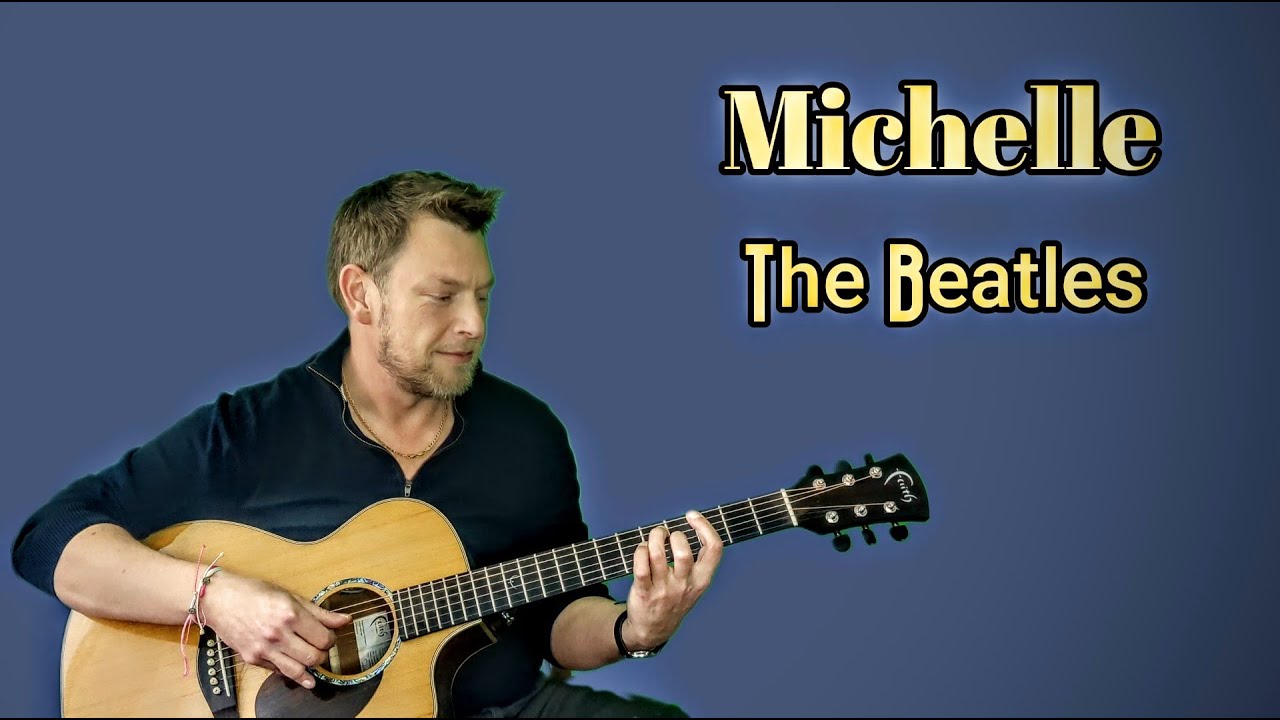 Michelle solo acoustic fingerstyle guitar cover - The Beatles