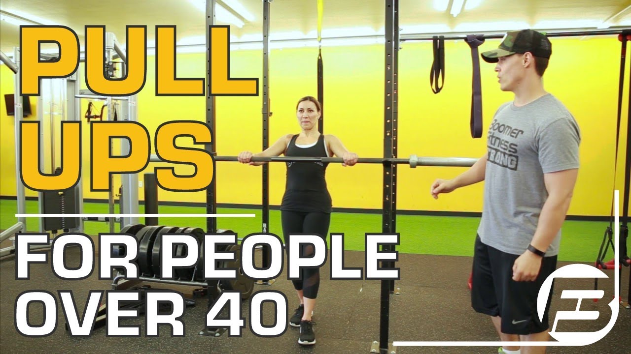 How to Do Pull Ups for Men and Women Over 40, 50 and 60