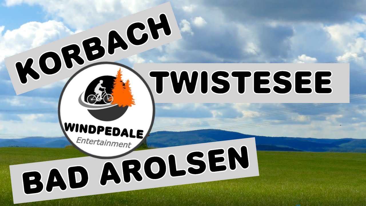 Korbach - Twistesee - Bad Arolsen I RADTOUR I WINDPEDALE I