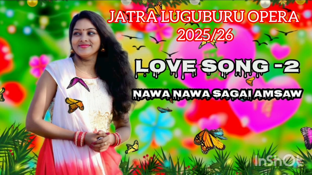 JATRA LUGUBURU OPERA LOVE SONG 2 2025/26