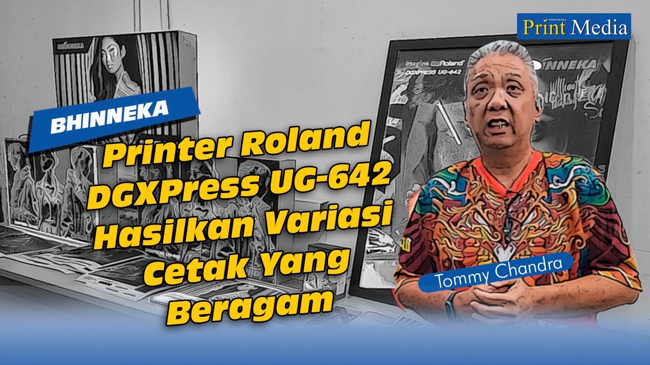 Printer Roland DGXPress UG-642 Hasilkan Variasi Cetak Yang Beragam