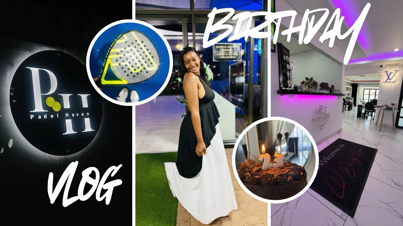 BIRTHDAY VLOG: Solo spa date| Padel | Gift haul | South African YouTuber 