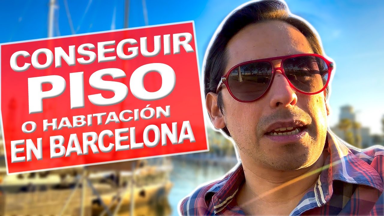 Cuanto cuesta y como conseguir piso o habitación en Barcelona