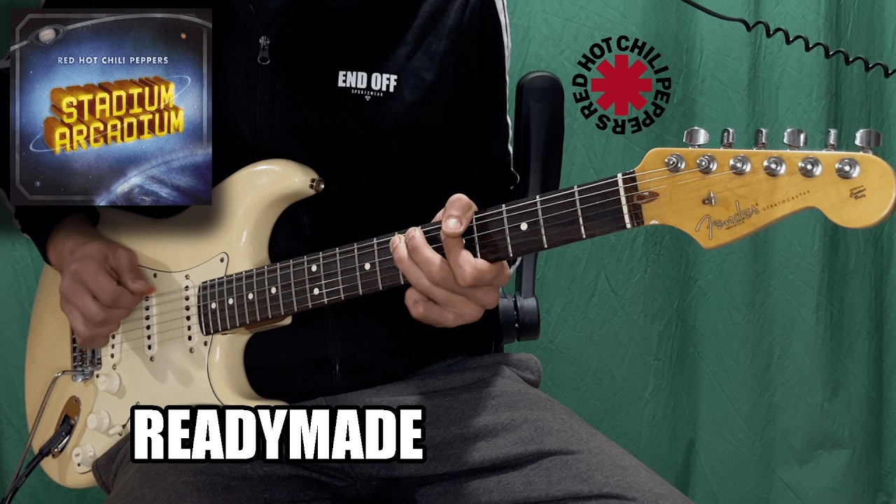 Red Hot Chili Peppers - Readymade | Guitar Cover