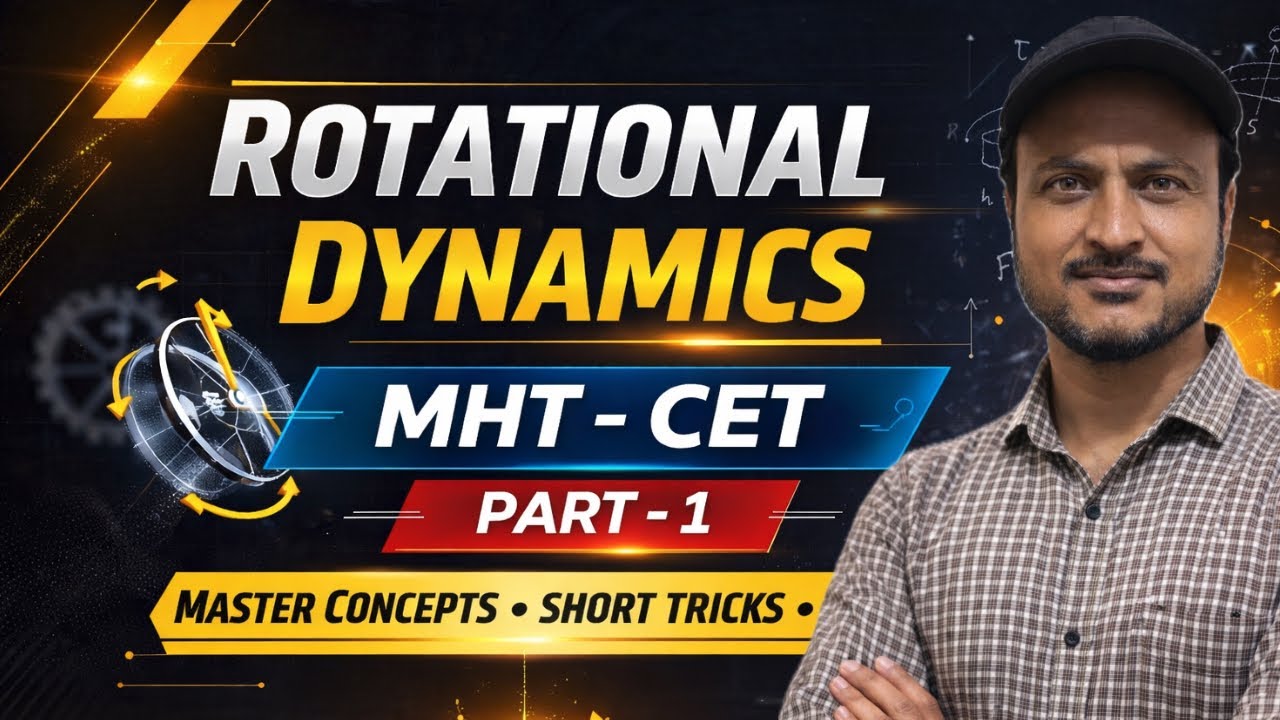 Rotational Dynamics class 12 | mht cet 🔥Full Concepts + Tricks | Must Watch
