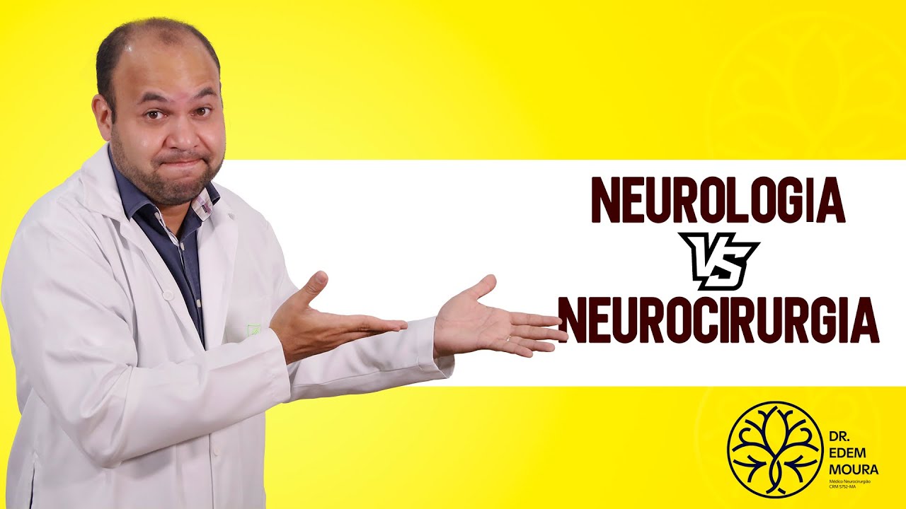 Qual a melhor: Neurologia ou Neurocirurgia?
