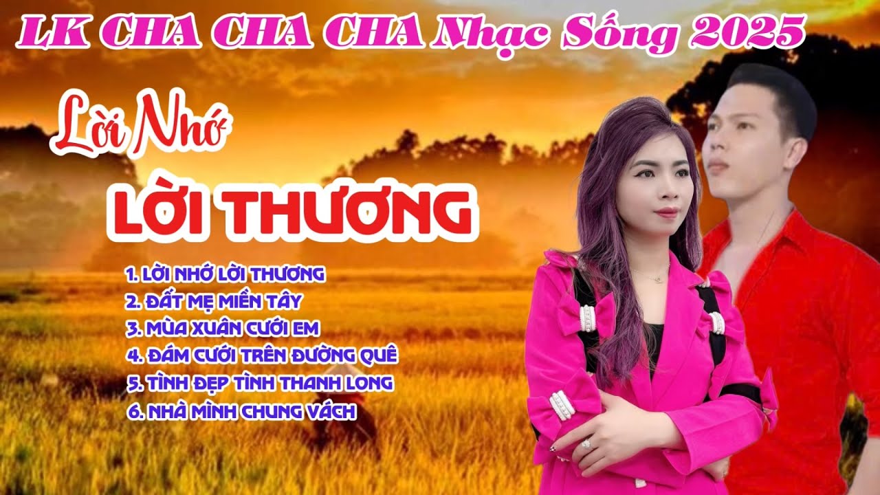 LK Cha Cha Cha Mới Nhất 2025 | Lời Nhớ Lời Thương | Vũ Duy Long & Diễm Trang ( LK Dân Ca Nhạc Sống )