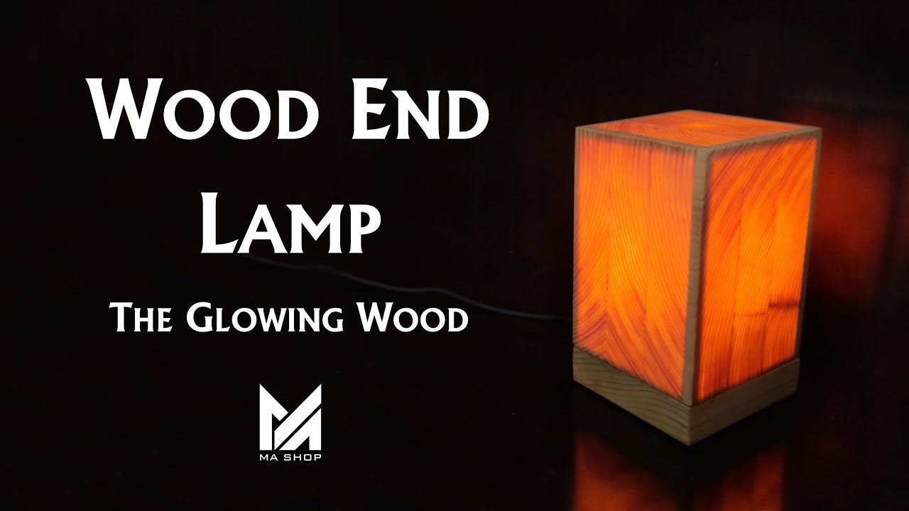 Part 1 Wood End Grain Lamp l The Glowing Wood l Table Lamp