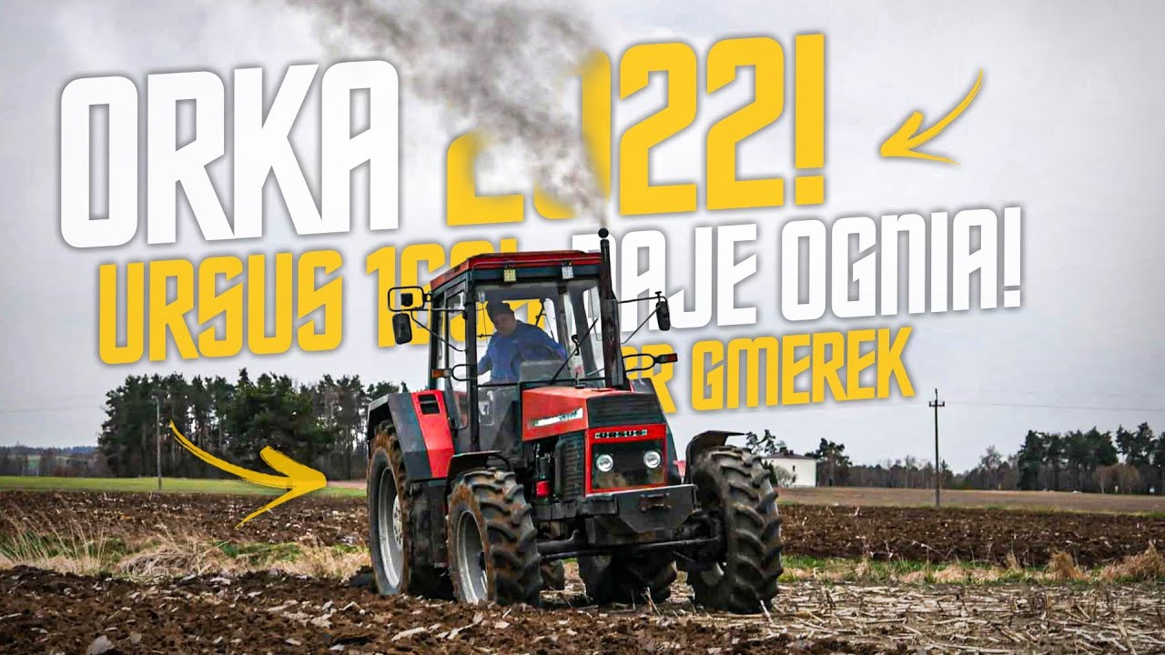 Wiosenna Orka 2022! Ursus 1634  Daje  Ognia!  GR GMEREK